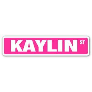  KAYLIN Street Sign name kids childrens room door bedroom 