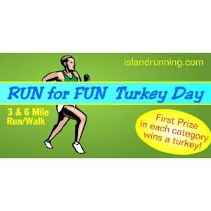  3x6 Vinyl Banner   Run For Fun Turkey Day 
