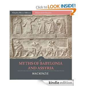 Myths of Babylonia and Assyria (Illustrated) Donald A. Mackenzie 
