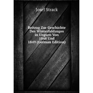   in Ungarn Von 1848 Und 1849 (German Edition): Josef Strack: Books