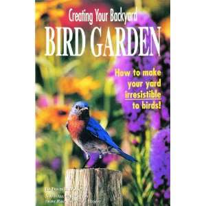   Birdwatchers Digest Creating Your Backyard Bird Garden