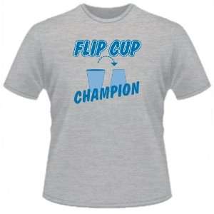  FUNNY T SHIRT : Flip Cup Champion: Toys & Games