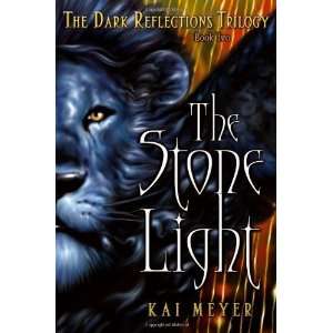  The Stone Light (Dark Reflections) [Paperback] Kai Meyer Books