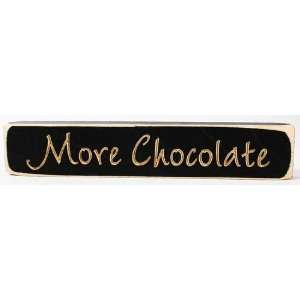   Gag Gift for the Chocolate Lover or Fun Office Decoration   9 Wide X