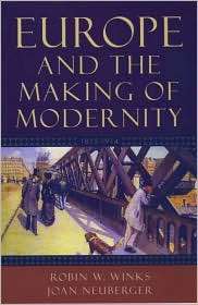 Europe and the Making of Modernity 1815 1914, (0195156226), Robin W 