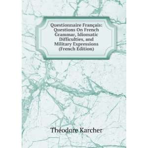   and Military Expressions (French Edition): ThÃ©odore Karcher: Books