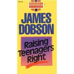  Raising Teenagers Right **ISBN 9780842351393** James 