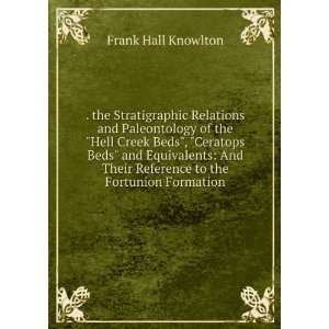   Their Reference to the Fortunion Formation Frank Hall Knowlton Books