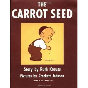    HardcoverThe Carrot Seed By Ruth Krauss n/a and n/a Books
