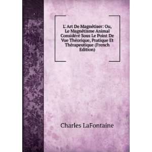   Et ThÃ©rapeutique (French Edition) Charles LaFontaine Books