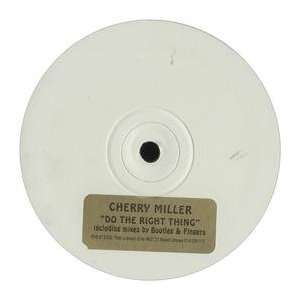  CHERRY MILLER / DO THE RIGHT THING CHERRY MILLER Music