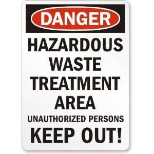  Danger: Hazardous Waste Treatment Area Unauthorized 