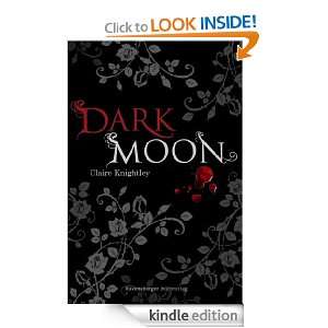 Dark Moon (German Edition) Claire Knightley  Kindle Store