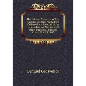   Israel Putnam at Putnam, Conn., Oct. 25, 1855 Lemuel Grosvenor Books