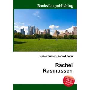  Rachel Rasmussen: Ronald Cohn Jesse Russell: Books