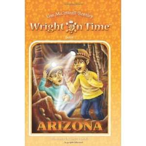   on Time, Book 1: Arizona [Paperback]: Lisa M. Cottrell Bentley: Books