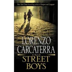   Street Boys [Mass Market Paperback]: Lorenzo Carcaterra: Books