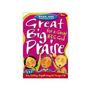  Great Big Praise for a Great Big God   Book One Younger 