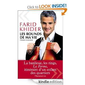 Les Rounds de ma vie (DOCS, TEMOIGNAG) (French Edition) Farid Khider 