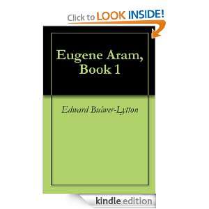 Eugene Aram, Book 1 Edward Bulwer Lytton  Kindle Store