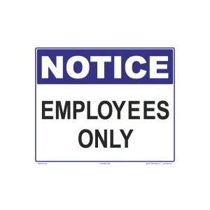  Sign Notice Employees Only 7904Wa1210E 