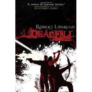  Deadfall (A John Hutchinson Novel) [Hardcover] Robert 