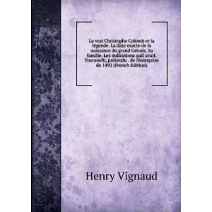   tendu . de lÃ©nterprise de 1492 (French Edition) Henry Vignaud