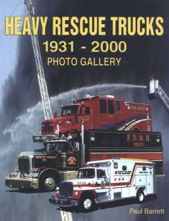 Heavy Rescue Trucks 1931 2000 Pierce Saulsbury  