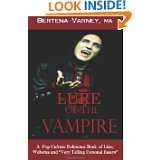 Lure of the Vampire A Pop Culture Reference Book of Lists, Websites 