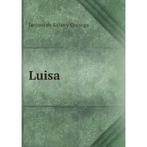  Luisa Jacinto de Salas y Quiroga Books
