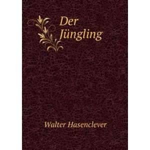  Der JÃ¼ngling Walter Hasenclever Books