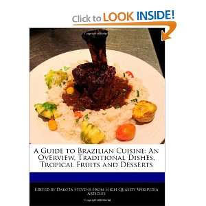  A Guide to Brazilian Cuisine An Overview, Traditional 