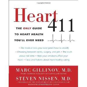   Heart Health Youll Ever Need [Paperback]: Marc Gillinov M.D.: Books