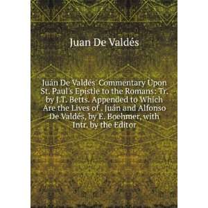 De ValdÃ©s Commentary Upon the Gospel of St. Matthew Tr. by J 