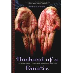  Husband Of A Fanatic A Personal Journey Through India 
