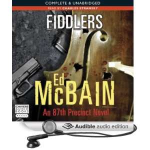   Fiddlers (Audible Audio Edition) Ed McBain, Charles Stransky Books