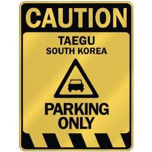   CAUTION TAEGU PARKING ONLY  PARKING SIGN SOUTH KOREA 