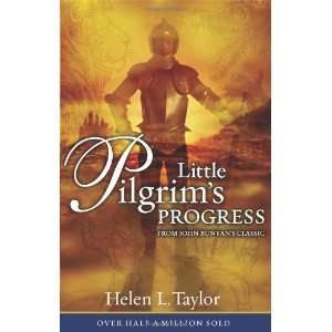  Little Pilgrims Progress: From John Bunyans Classic (The 