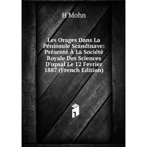   Sciences Dupsal Le 12 Fevrier 1887 (French Edition) H Mohn Books