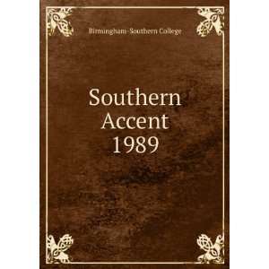  Southern Accent. 1989 Birmingham Southern College Books