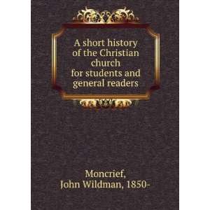   for students and general readers John Wildman, 1850  Moncrief Books