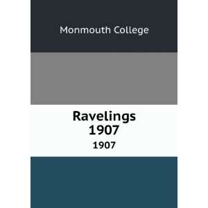 Ravelings. 1907 Monmouth College  Books