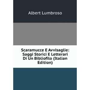  Scaramucce E Avvisaglie Saggi Storici E Letterari Di Un 