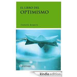 El libro del optimismo (Libros De Cabecera) (Spanish Edition): Ramos 