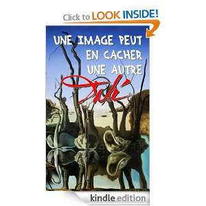 énigme Dali  le secret des images cachées (French Edition 