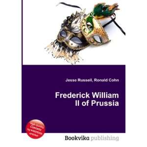  Frederick William II of Prussia Ronald Cohn Jesse Russell Books