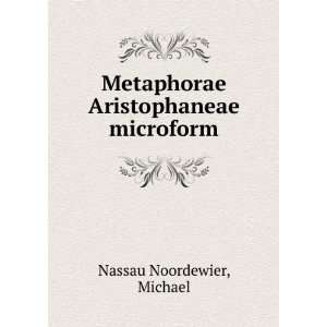   Metaphorae Aristophaneae microform Michael Nassau Noordewier Books