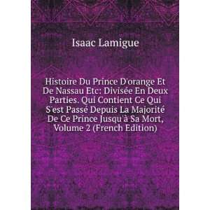  Histoire Du Prince Dorange Et De Nassau Etc DivisÃ©e 