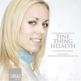  My Heart Is Ever Present: Tine Thing Helseth