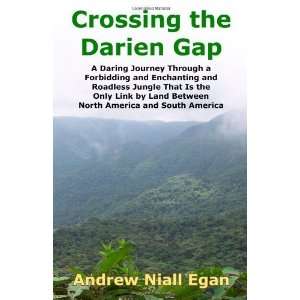   and Roadless Jungle Th [Paperback]: Andrew Niall Egan: Books